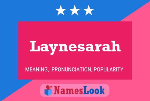 Poster del nome Laynesarah