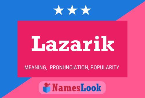 Poster del nome Lazarik