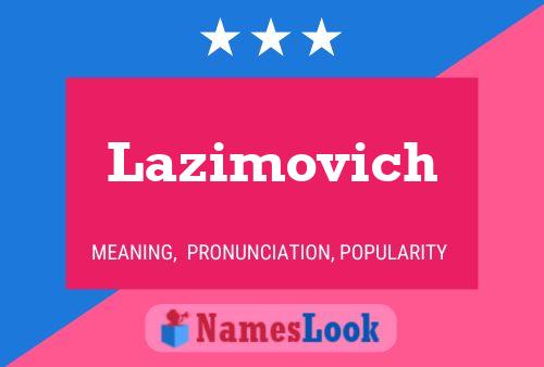 Poster del nome Lazimovich