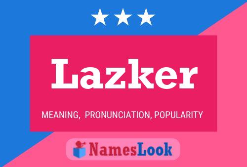 Poster del nome Lazker