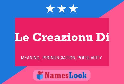 Poster del nome Le Creazionu Di