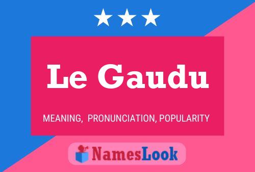 Poster del nome Le Gaudu