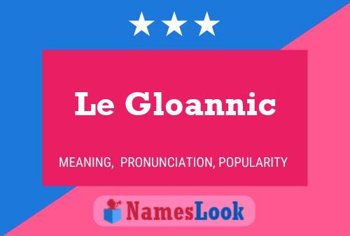 Poster del nome Le Gloannic