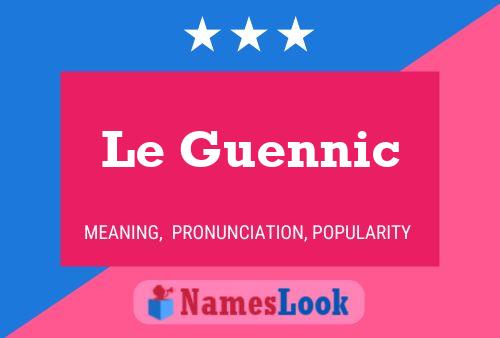 Poster del nome Le Guennic