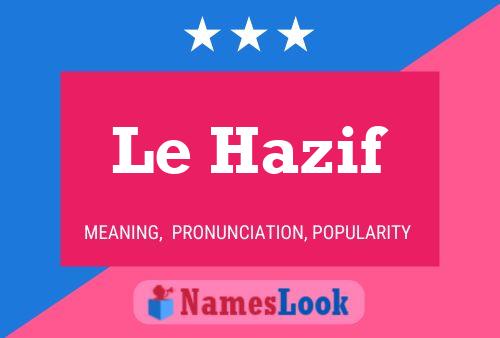 Poster del nome Le Hazif