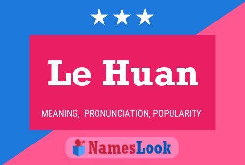 Poster del nome Le Huan