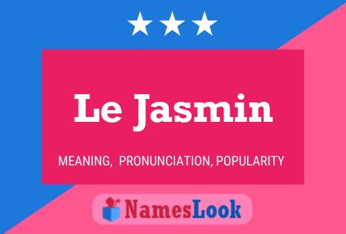 Poster del nome Le Jasmin