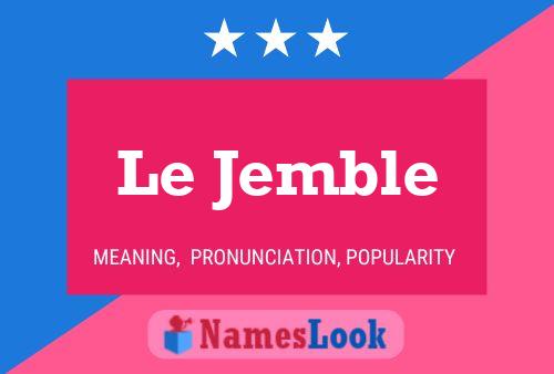 Poster del nome Le Jemble