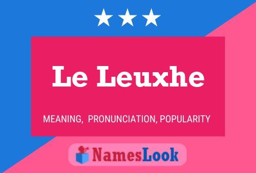 Poster del nome Le Leuxhe