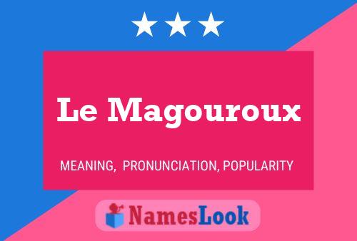 Poster del nome Le Magouroux