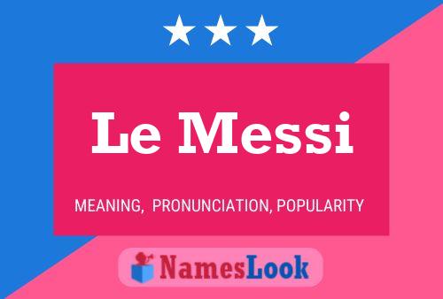 Poster del nome Le Messi