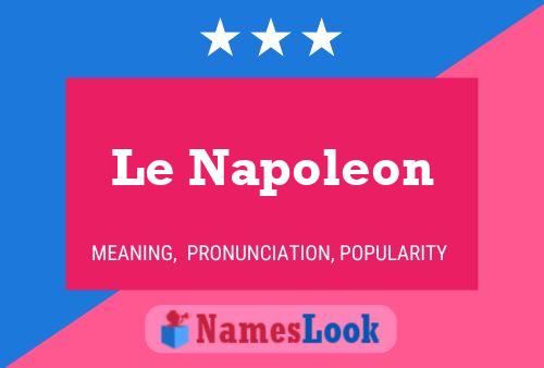 Poster del nome Le Napoleon