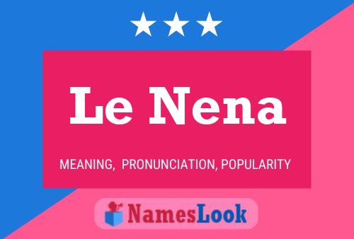 Poster del nome Le Nena