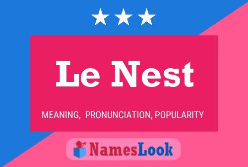 Poster del nome Le Nest