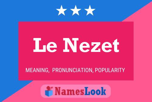 Poster del nome Le Nezet