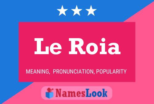 Poster del nome Le Roia