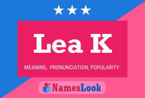 Poster del nome Lea K