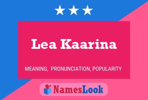 Poster del nome Lea Kaarina