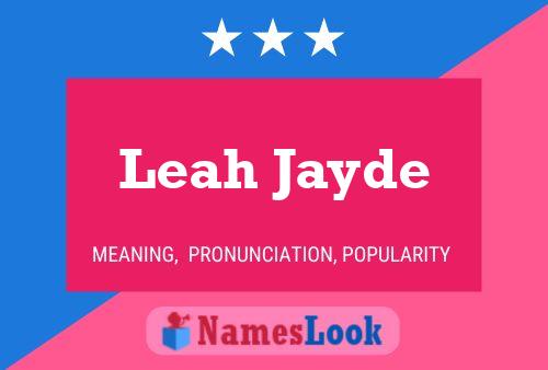 Poster del nome Leah Jayde