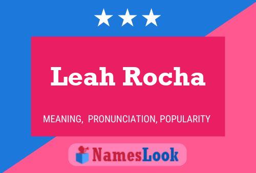 Poster del nome Leah Rocha