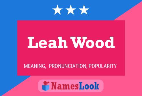 Poster del nome Leah Wood