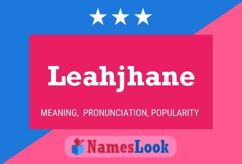 Poster del nome Leahjhane