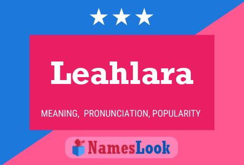 Poster del nome Leahlara