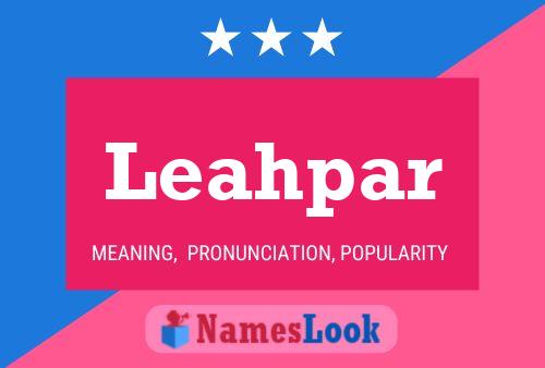 Poster del nome Leahpar