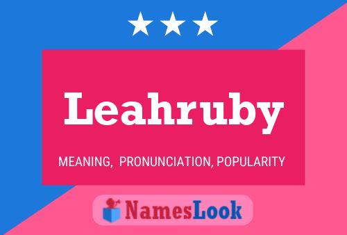 Poster del nome Leahruby