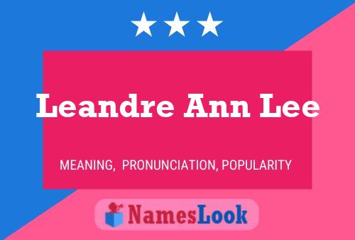 Poster del nome Leandre Ann Lee