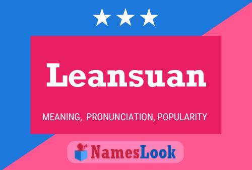 Poster del nome Leansuan