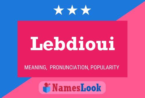 Poster del nome Lebdioui