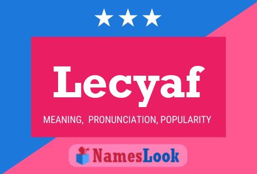 Poster del nome Lecyaf