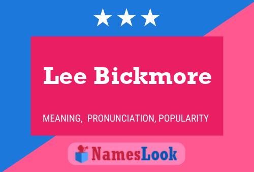 Poster del nome Lee Bickmore