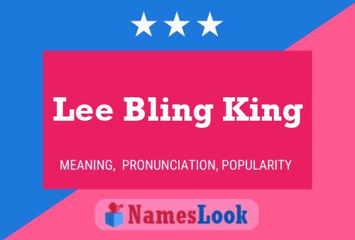 Poster del nome Lee Bling King