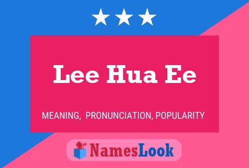 Poster del nome Lee Hua Ee