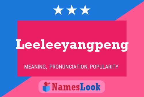 Poster del nome Leeleeyangpeng