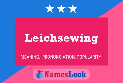 Poster del nome Leichsewing