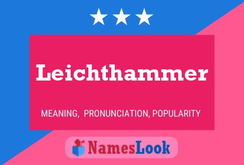 Poster del nome Leichthammer