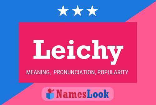 Poster del nome Leichy