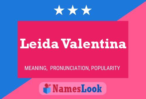 Poster del nome Leida Valentina