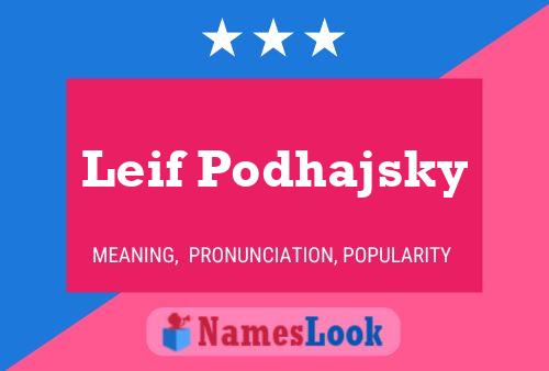 Poster del nome Leif Podhajsky