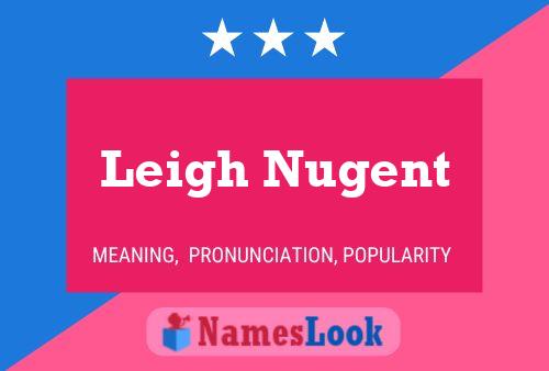 Poster del nome Leigh Nugent