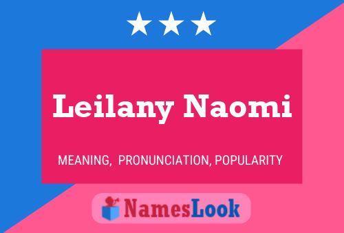 Poster del nome Leilany Naomi