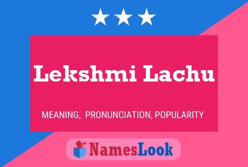 Poster del nome Lekshmi Lachu