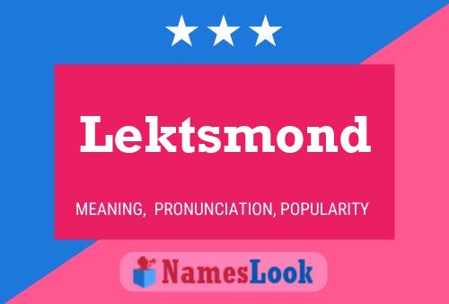 Poster del nome Lektsmond