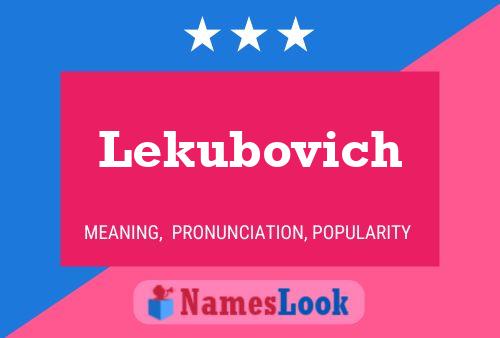 Poster del nome Lekubovich