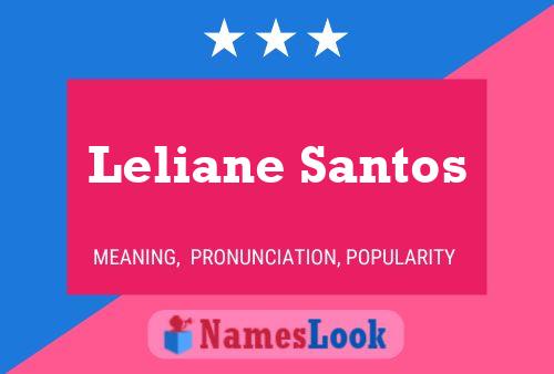 Poster del nome Leliane Santos