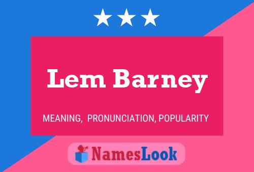 Poster del nome Lem Barney