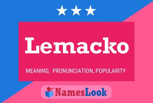 Poster del nome Lemacko